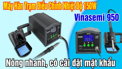 Vinasemi 950 Máy Hàn Trạm Điều Chỉnh Nhiệt Độ 150W