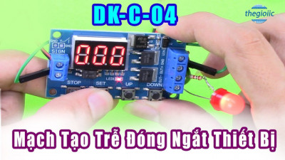 DK-C-04 Mạch Tạo Trễ Đóng Ngắt Thiết Bị