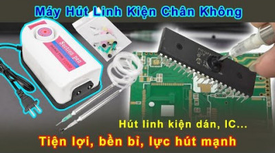 Máy Hút Linh Kiện Chân Không