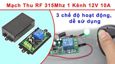 Mạch Thu RF 315Mhz 1 Kênh 12V 10A