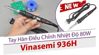 Tay Hàn Điều Chỉnh Nhiệt Độ 80W Vinasemi 936H LCD Hiển Thị Nhiệt