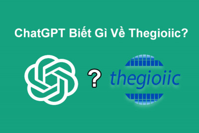 ChatGPT có biết gì về Thegioiic?