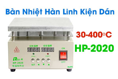 HP-2020 Bàn Nhiệt Hàn Linh Kiện Dán 20x20cm 30-400ºC